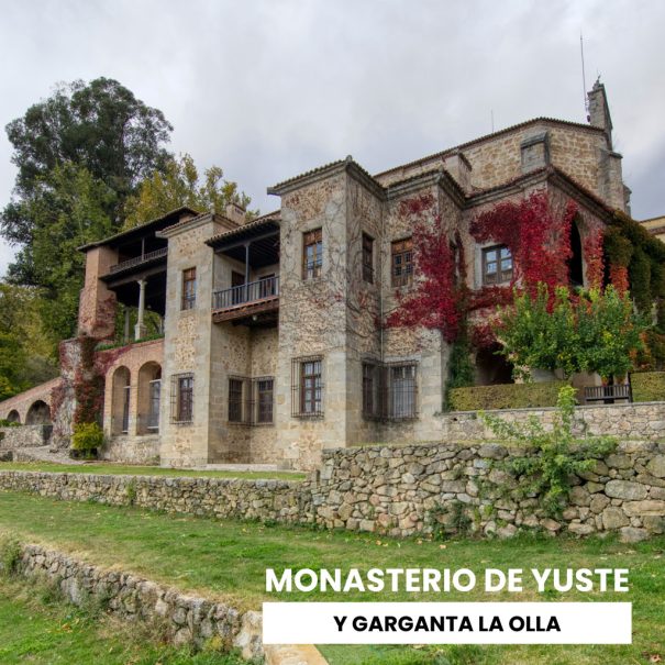 Visita guiada Monasterio de Yuste y Garganta la Olla